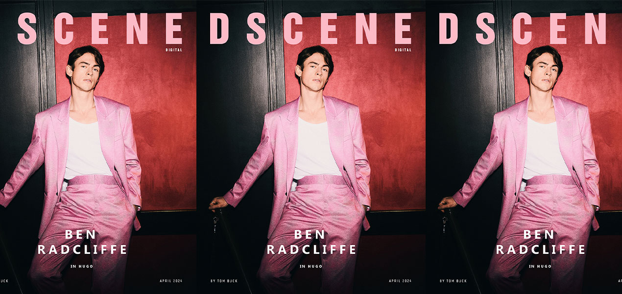 Ben Radcliffe Stars in DSCENE Magazine April 2024 Cover Story